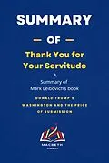E-Book (epub) Summary of Thank You for Your Servitude by Mark Leibovich von Macbeth Summary