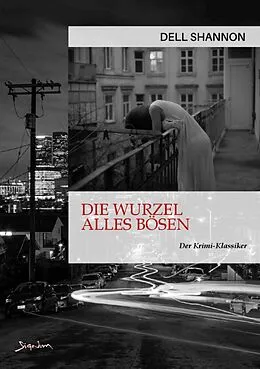 E-Book (epub) DIE WURZEL ALLES BÖSEN von Dell Shannon