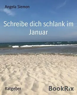 E-Book (epub) Schreibe dich schlank im Januar von Angela Siemon