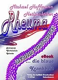 E-Book (epub) Rheuma - die blaue Krankheit von Michael Hoffmann