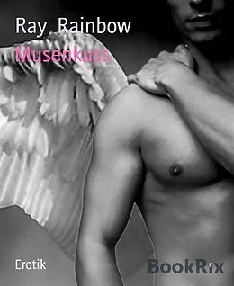 E-Book (epub) Musenkuss von Ray Rainbow