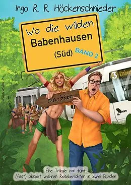 E-Book (epub) Wo die wilden Babenhausen (Süd) 2 von Ingo R. R. Höckenschnieder