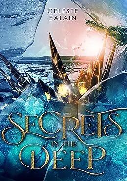 E-Book (epub) Secrets in the deep von Celeste Ealain