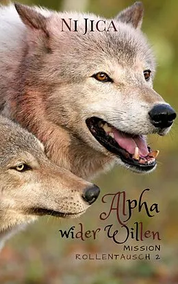 E-Book (epub) Alpha wider Willen von Ni Jica