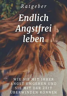 E-Book (epub) Endlich angstfrei leben von Ramona Ullrich
