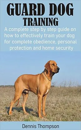 E-Book (epub) Guard Dog Training von Dennis Thompson