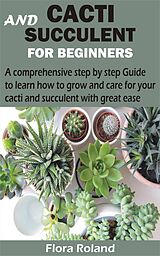 eBook (epub) Cacti and Succulent for Beginners de Flora Roland