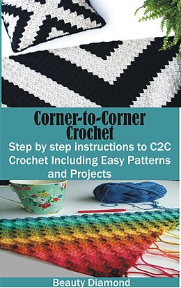 E-Book (epub) Corner-to-Corner Crochet von Beauty Diamond