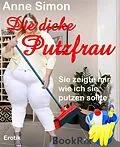 E-Book (epub) Die dicke Putzfrau von Anne Simon