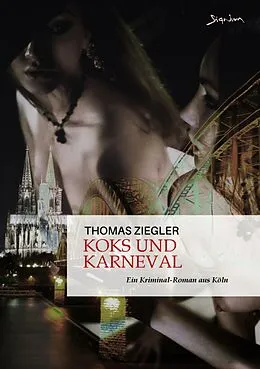 E-Book (epub) KOKS UND KARNEVAL von Thomas Ziegler