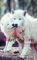 E-Book (epub) Wolf wider Willen von Ni Jica