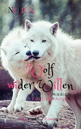 E-Book (epub) Wolf wider Willen von Ni Jica