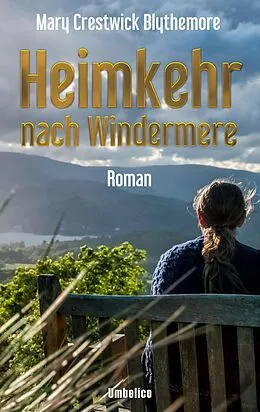 E-Book (epub) Heimkehr nach Windermere von Mary Crestwick Blythemore