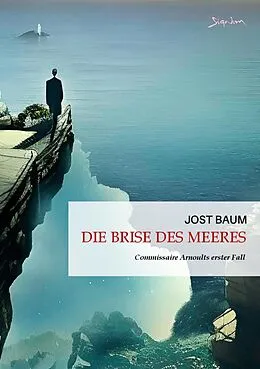 E-Book (epub) DIE BRISE DES MEERES von Jost Baum