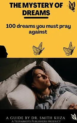 E-Book (epub) THE MYSTERY OF DREAMS von Smith Kiiza