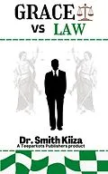E-Book (epub) GRACE Vs LAW von Smith Kiiza