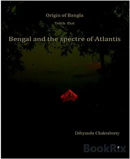 E-Book (epub) Origin of Bangla Tenth Part Bengal and the spectre of Atlantis von Dibyendu Chakraborty