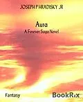 E-Book (epub) Aura von Joseph P Hradisky Jr