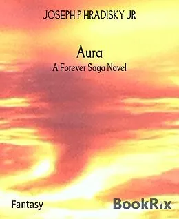 E-Book (epub) Aura von Joseph P Hradisky Jr