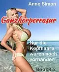 E-Book (epub) Ganzkörperrasur von Anne Simon