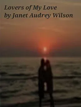 E-Book (epub) Lovers of My Love von Janet Wilson