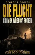 E-Book (epub) Die Flucht von George R. Booker