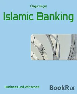 E-Book (epub) Islamic Banking von Özgür Ergül