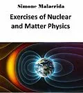 E-Book (epub) Exercises of Nuclear and Matter Physics von Simone Malacrida