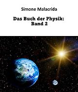 E-Book (epub) Das Buch der Physik: Band 2 von Simone Malacrida