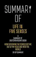 E-Book (epub) Summary of Life in Five Senses by Gretchen Rubin von Gp Summary