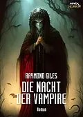 E-Book (epub) DIE NACHT DER VAMPIRE von Raymond Giles
