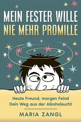 E-Book (epub) Mein fester Wille - Nie mehr Promille von Maria Zangl