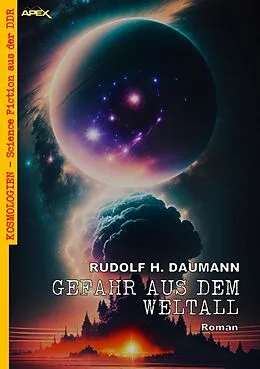 E-Book (epub) GEFAHR AUS DEM WELTALL von Rudolf H. Daumann
