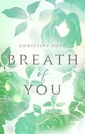 E-Book (epub) Breath of you von Christine Eder