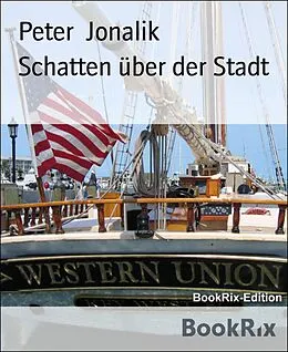 E-Book (epub) Schatten über der Stadt von Peter Jonalik
