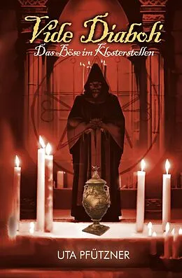 E-Book (epub) Vide Diaboli - Das Böse im Klosterstollen von Uta Pfützner