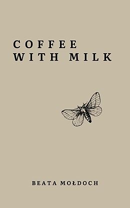 E-Book (epub) Coffee with Milk von Beata Moldoch