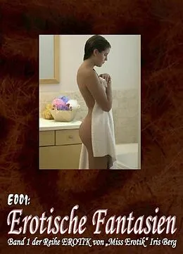 E-Book (epub) E001: Erotische Fantasien von Iris Berg