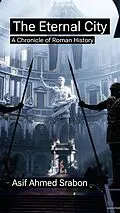 E-Book (epub) The Eternal City von Asif Ahmed Srabon