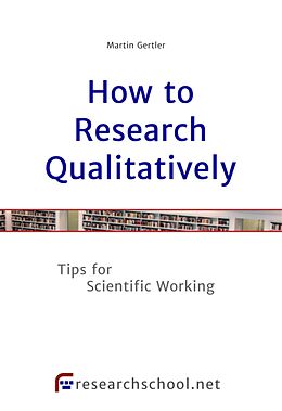 E-Book (epub) How to Research Qualitatively von Martin Gertler