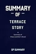E-Book (epub) Summary of Terrace Story a novel by Hilary Leichter von Gp Summary