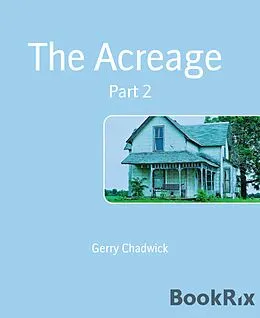 E-Book (epub) The Acreage von Gerry Chadwick