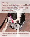 E-Book (epub) Demenz und Alzheimer beim Hund behandeln mit Homöopathie und Schüsslersalzen von Robert Kopf
