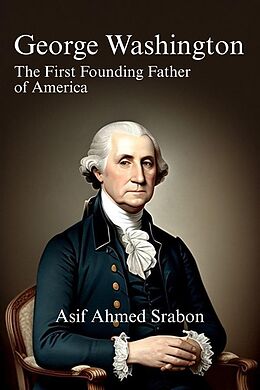 eBook (epub) George Washington de Asif Ahmed Srabon