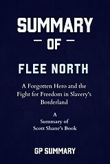 eBook (epub) Summary of Flee North by Scott Shane de Gp Summary