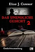 E-Book (epub) Das unendliche Gedicht 2 von Elias J. Connor