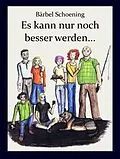 E-Book (epub) Bei uns Zuhaus. Es kann nur noch besser werden... von Bärbel Schoening