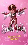 E-Book (epub) TOMBA QUIK & SNAKN FUTZ von Romy van Mader