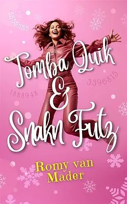 E-Book (epub) TOMBA QUIK & SNAKN FUTZ von Romy van Mader