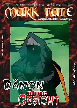 E-Book (epub) TEUFELSJÄGER 042: Dämon ohne Gesicht von W. A. Hary